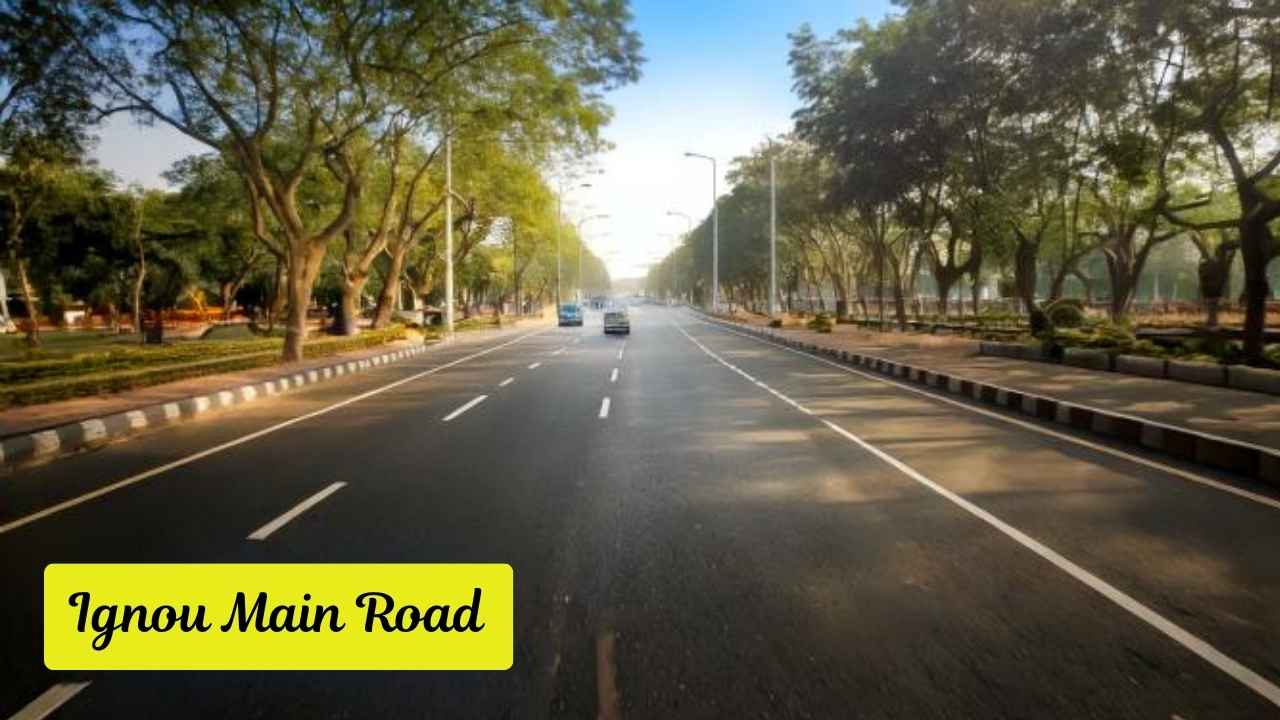 Ignou Main Road