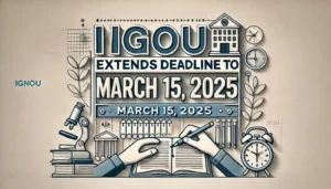 Ignou extends admission deadlines